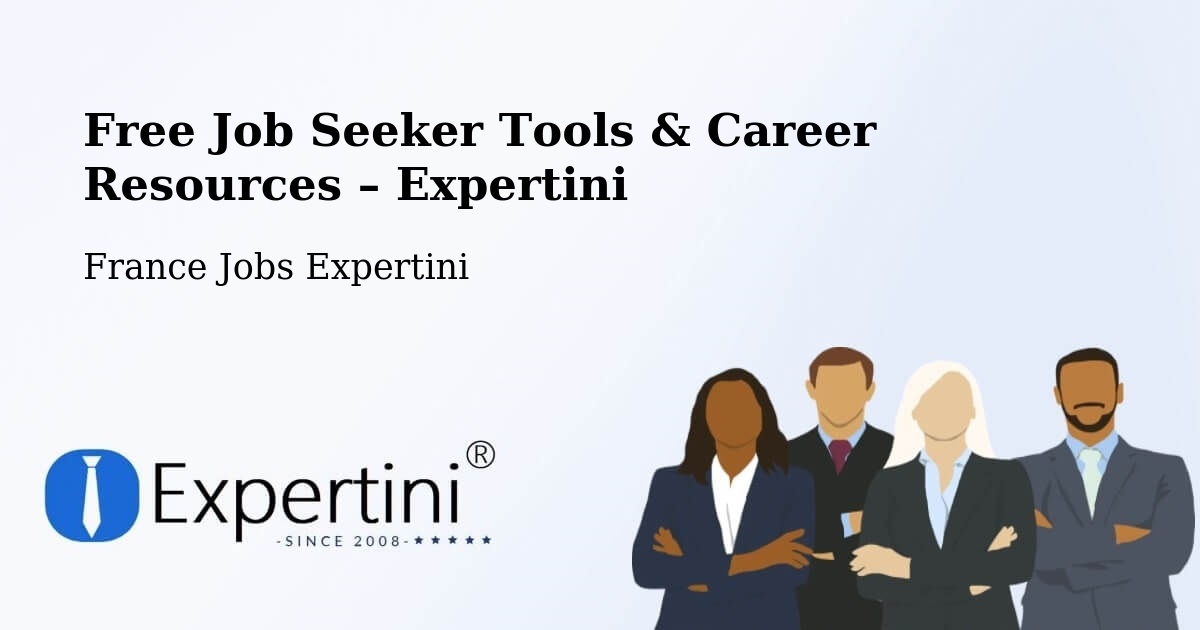 Free Job Seeker Tools & Career Resources – Lormont - Lormont, France Jobs Expertini